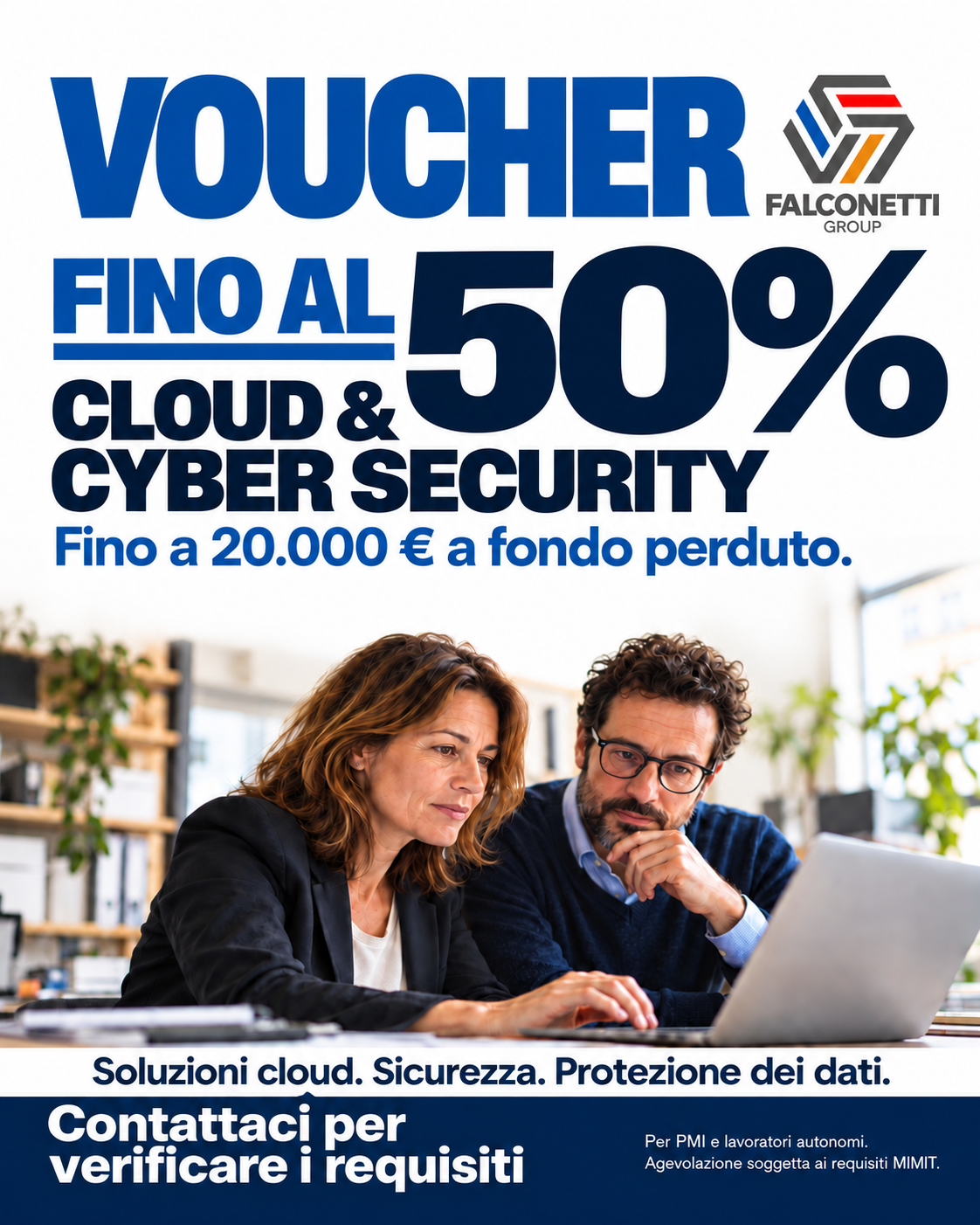 Voucher Falconetti Group per Cloud e Cyber Security: fino al 50%, massimo 20.000 euro a fondo perduto.